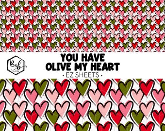 You Have Olive My Heart || EZ Sheets • Printed Vinyl || Mini Print Available