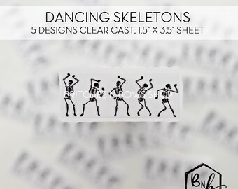 Dancing Skeletons Clear Cast Print || 5 skeletons • 1.5” x 3.5” sheet