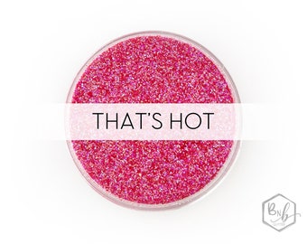 That's Hot || Exclusive Premium Polyester Glitter, 1oz by Weight • SEMI-OPAQUE • || up to .015 cut