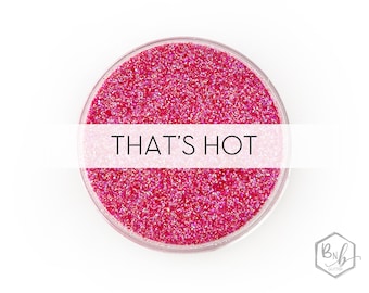 That's Hot || Exclusive Premium Polyester Glitter, 1oz by Weight • SEMI-OPAQUE • || up to .015 cut