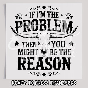 Problem T-Shirt Transfer, fertig zum Pressen Transfer, Siebdruck Transfer, DTF, Dirket auf Film, Lustig