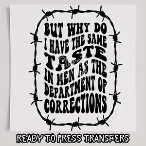 Aber warum habe ich T-Shirt Transfer, bereit zum Pressen Transfer, Siebdruck Transfer, DTF, direkt zum Film, lustig