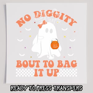 No Diggity Girl DTF T-Shirt Transfer, Ready To Press Transfer, Screen Print Transfer, Halloween Transfer, DTF, Halloween, Halloween DTF