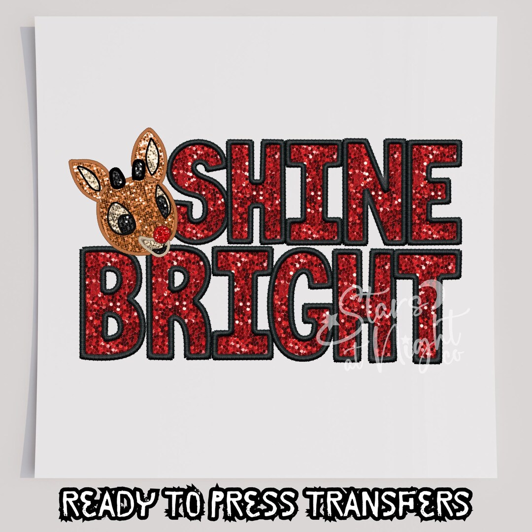 Faux Glitter Shine Bright Rudolph T-shirt Transfer, Ready to Press ...