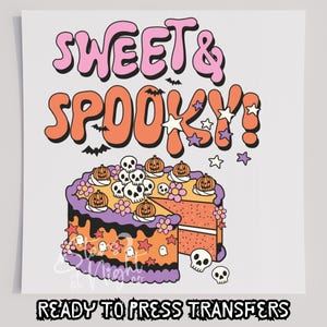 Sweet & Spooky DTF T-Shirt Transfer, Ready To Press Transfer, Screen Print Transfer, Halloween Transfer, DTF, Halloween