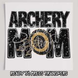 Faux Sequin Archery Mom T-Shirt Transfer, Ready To Press Transfer, Screen Print Transfer, DTF, Direct To Film, Sports DTF