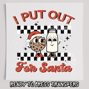 I Put Out For Santa Red T-Shirt Transfer, Ready To Press Transfer, Screen Print Transfer, Christmas DTF, Christmas Transfer, DTF