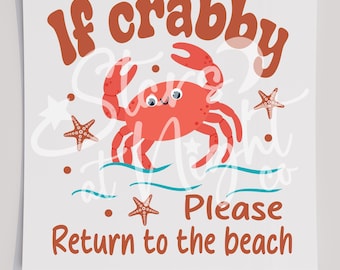 Transferencia de camiseta "Si Crabby regresa a la playa", transferencia lista para prensar, transferencia de serigrafía, DTF, directo a película, DTF de verano