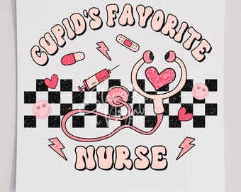 Cupids Favorite Nurse T-Shirt Transfer, Ready To Press Transfer, Screen Print Transfer, Valentines DTF, Valentines Transfer