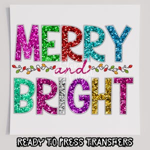 Faux Pailletten Merry & Bright 4 T-Shirt Transfer, bereit zum Pressen Transfer, Siebdrucktransfer, Weihnachten DTF, Weihnachtstransfer, DTF