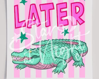 Trasferimenti Alligator Crocodile DTF, Più tardi Alligator DTF, Dopo un po' Crocodile dtf, Trasferimenti per magliette pronti per la stampa