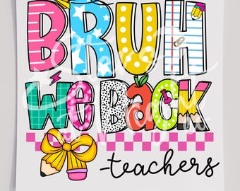 Back To School Teacher Prints for Teachers T-Shirt Transfer, Ready To Press Transfer, Screen Print Transfer, School Transfer, DTF
