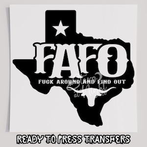 FAFO T-Shirt Transfer, bereit zum Pressen Transfer, Siebdruck Transfer, DTF, Direkt zum Film, Lustig