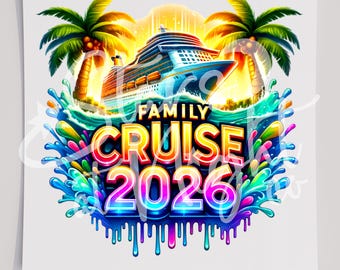 Family Cruise 2026 T-Shirt Transfer, Ready To Press Transfer, Screen Print Transfer, DTF, Direct To Film, Vacation DTF
