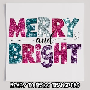 Faux Sequin Merry & Bright 2 T-Shirt Transfer, Ready To Press Transfer, Screen Print Transfer, Christmas DTF, Christmas Transfer, DTF