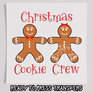 Christmas Cookie Crew T-Shirt Transfer, Ready To Press Transfer, Screen Print Transfer, Christmas DTF, Christmas Transfer, DTF, Christmas