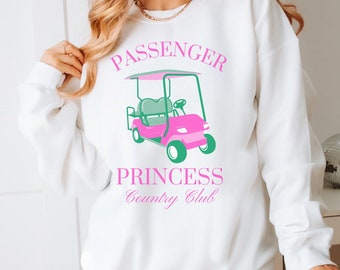 Passenger Princess Golf Sweatshirt, Preppy Passenger Princess, Green & Pink Preppy Golf Cart Shirt, Social Club, Golf Country Club