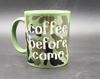 camo coffee mug, Coffee before Camo, gift for hunter, redneck coffee mug, camouflage  coffee cup, gift for men