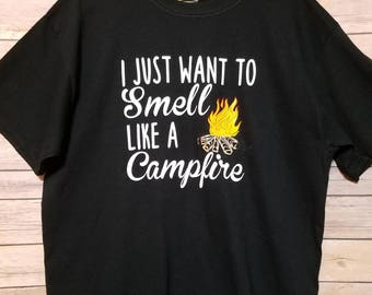 Campfire shirt, bonfire shirt for camping, camping gift for bonfires,  Smell like a campfire,  Fall bonfire shirt,  weekend bonfire shirt