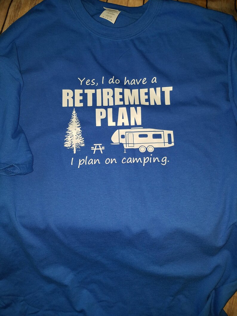 Retirement Camping Shirt 5th Wheel Camper for Retirement, Camping