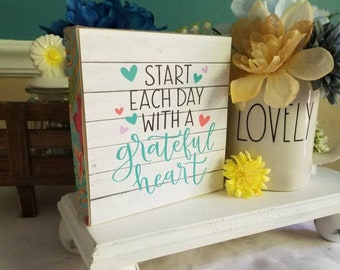 Start each Day with a Grateful Heart, Inspirational Signs for Office, Inspirational Quotes for girls, Inspirational Signs for Home