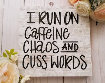 Funny Caffeine Chaos Wood Sign, Humorous Office Decor