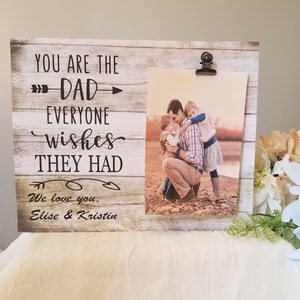 You're the dad everyone wishes they had, wood Dad frame, Father's Day gift, Dad birthday gift, new dad gift, Father's Day frame
