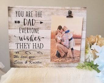 You're the dad everyone wishes they had, wood Dad frame, Father's Day gift, Dad birthday gift, new dad gift, Father's Day frame