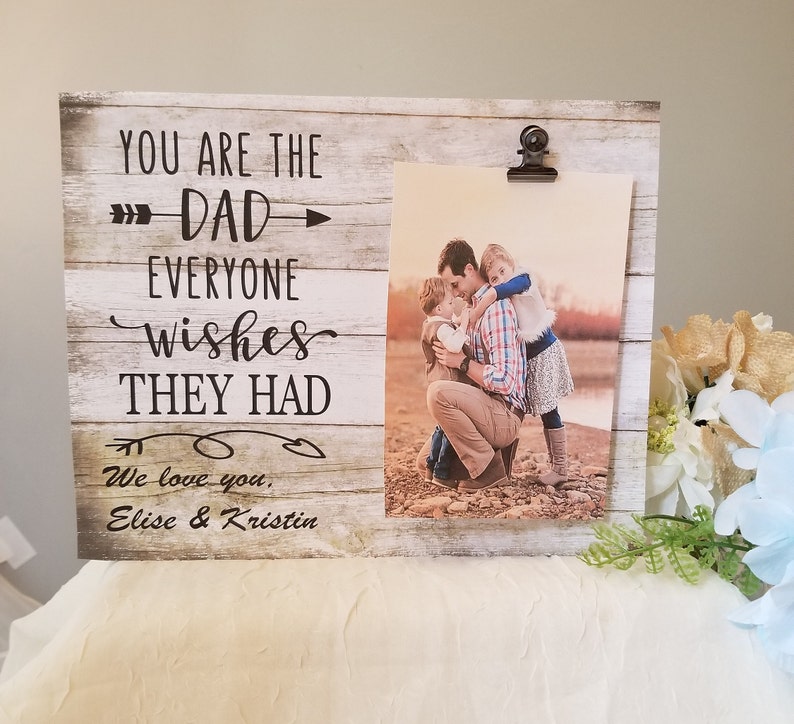 You're the dad everyone wishes they had, wood Dad frame, Father's Day gift, Dad birthday gift, new dad gift, Father's Day frame 