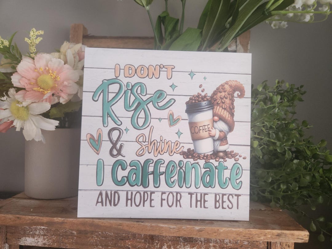 Funny Coffee Gnome Sign: Caffeinate and Hope Decor - Etsy