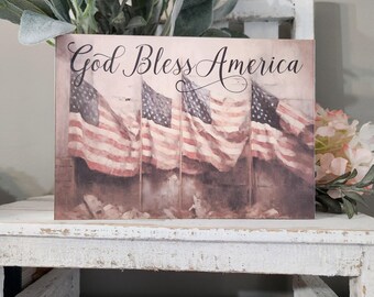 Vintage American Flag Wood Sign: God Bless America, July 4th Decor