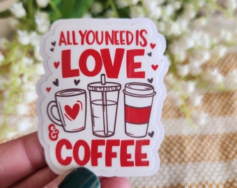 All you need is Love and Coffee Sticker, Valentines Coffee stickers, Valentines Day stickers for planner, Coffee Cup Stickers for tumbler