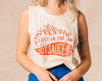 Lost in the Hot Sauce Foodie Womens Muscle Tee | Food Pun Shirt | Muscle Tank | Taco | Shirts with Sayings | Mexican Food | ATX | Hot Pepper