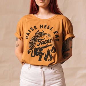 Raise Hell Eat Tacos Unisex Adult Taco Tshirt, Taco Tuesday, Texas, Shirts with Sayings, Food and Wine Festival Shirts, Funny Tshirt