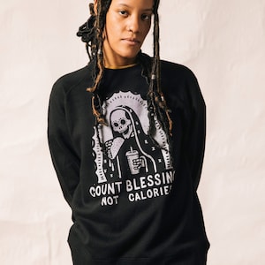 Count Blessings Not Calories Crewneck