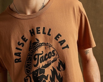 Raise Hell Eat Tacos Unisex Adult Taco Tshirt, Taco Tuesday, Texas, Shirts with Sayings, Food and Wine Festival Shirts, Funny Tshirt