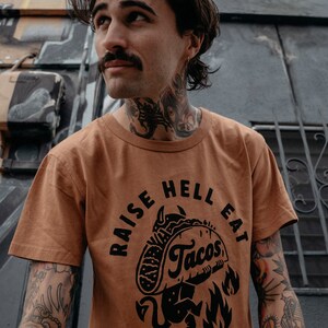 Raise Hell Eat Tacos Unisex Adult Taco Tshirt, Taco Tuesday, Texas, Shirts with Sayings, Food and Wine Festival Shirts, Funny Tshirt image 6