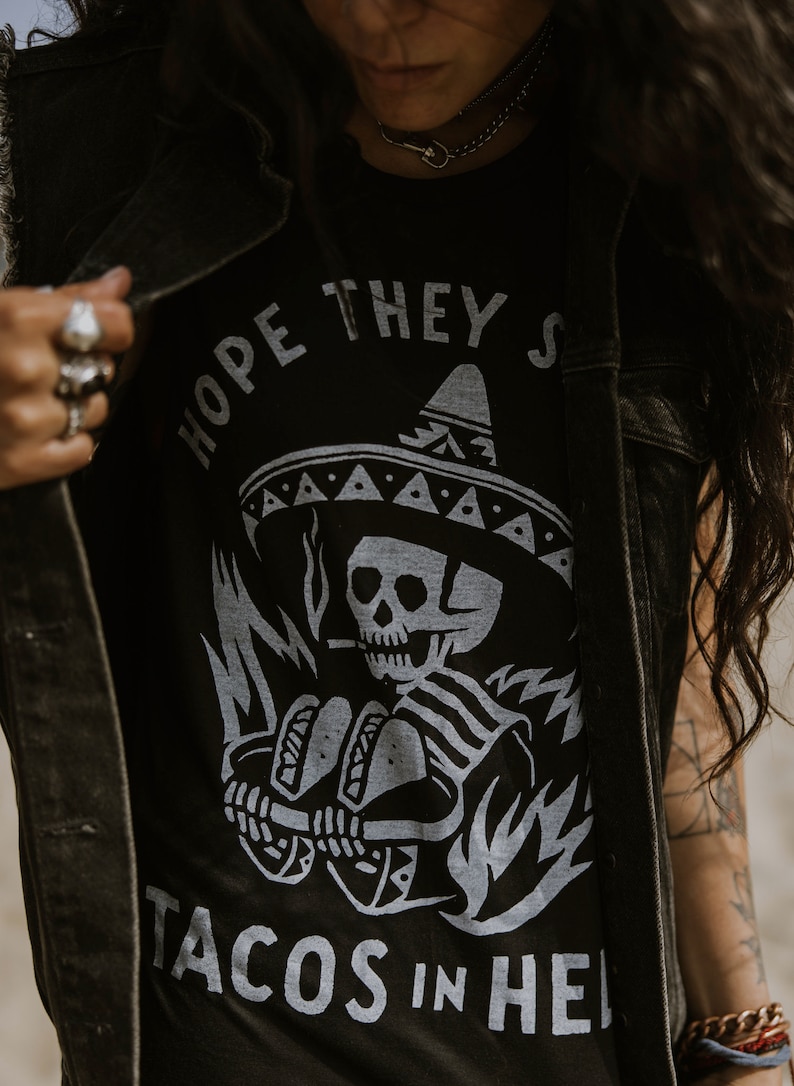 J'espère qu'ils serviront des tacos en enfer | Chemise taco drôle | -shirt tacos | Cadeaux pour lui | Cinco de Mayo | Hipster | Cuisine mexicaine image 3