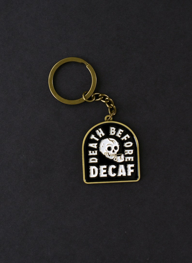 Death Before Decaf Coffee Keychain, Key Ring, Best Friend Gift, Coffee Gift, Cute Keychains, Keyrings, Stocking Stuffers, Gifts Under 20 image 1