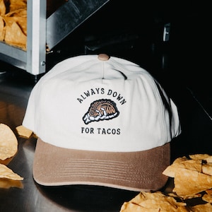 Always Down for Tacos Hat, Taqueria Hat, Summer Vacation Hat, Two Tone A Frame Hats, Taco Lover, Taco Gift