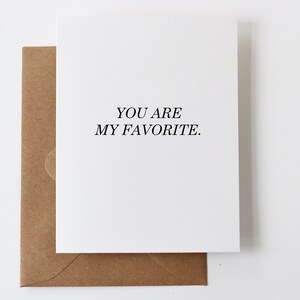 You Are My Favorite Greeting Card | You&#39;re My Favorite Card Custom | Best Friend Card | Anniversary Card for Spouse | Favorite Card | G021