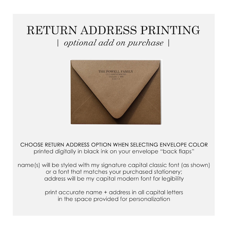 May include: A brown envelope with a return address printed in black ink. The text reads "THE POWELL FAMILY 1111 HAWTHORNE RD DUESTH, IA 55812". The text below the image reads "CHOOSE RETURN ADDRESS OPTION WHEN SELECTING ENVELOPE COLOR printed digitally in black ink on your envelope "back flaps"" name(s) will be styled with my signature capital classic font (as shown) or a font that matches your purchased stationery; address will be my capital modern font for legibility print accurate name + address in all capital letters in the space provided for personalization"