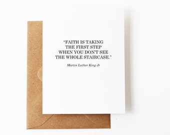 MLK Card Faith is taking the first step when you don't see the whole staircase | Martin Luther King Jr Card for Encouragement Faith | G073
