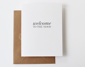 New Neighbor Card | Welcome to the Hood Greeting Card | Card for New Neighbor | Welcome to the Neighborhood Card | Welcome Card | eco | G035