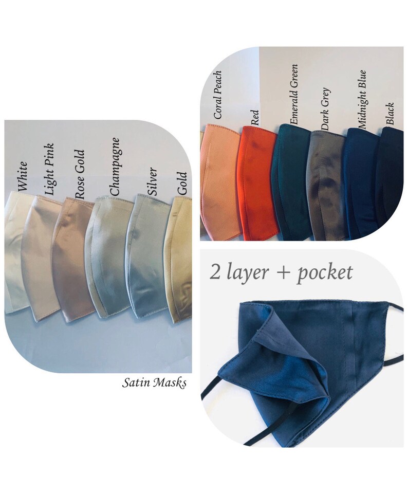 May include: A collection of satin face masks in various colors, including white, light pink, rose gold, champagne, silver, gold, coral peach, red, emerald green, dark grey, midnight blue, and black. The masks are labeled "Satin Masks" and feature a two-layer design with a pocket.