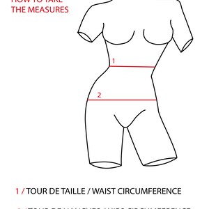 May include: Line drawing of a body with red lines indicating where to measure the waist and hips. The text reads "COMMENT PRENDRE SES MESURES / HOW TO TAKE THE MEASURES 1/TOUR DE TAILLE / WAIST CIRCUMFERENCE 2/TOUR DE HANCHES / HIPS CIRCUMFERENCE"