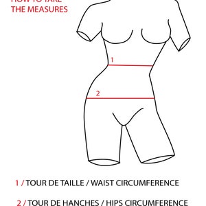 May include: A line drawing of a female figure with red lines indicating where to take measurements for waist and hips. The text reads "COMMENT PRENDRE SES MESURES / HOW TO TAKE THE MEASURES 1/TOUR DE TAILLE / WAIST CIRCUMFERENCE 2/TOUR DE HANCHES / HIPS CIRCUMFERENCE 3/ VOTRE TAILLE / YOUR HEIGHT"