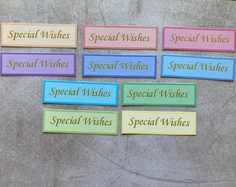 10 Special Wishes sentiments, any occasion, greetings banners, card making, scrapbooking supplies, craft supplies, card embellishments