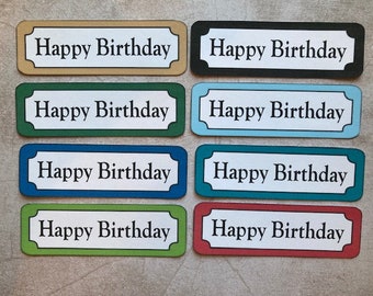 8 Happy Birthday sentiments / greeting banners / card making / crafting supplies / scrapbooking / craft embellishments / card toppers