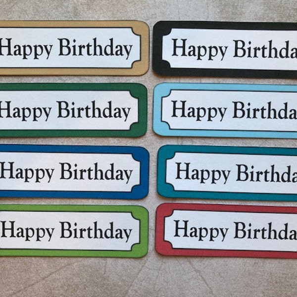 8 Happy Birthday sentiments / greeting banners / card making / crafting supplies / scrapbooking / craft embellishments / card toppers